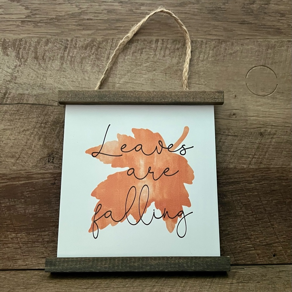 Leaves Are Falling Sign